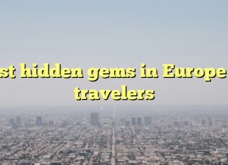 Best hidden gems in Europe for travelers