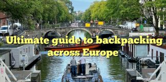 Ultimate guide to backpacking across Europe