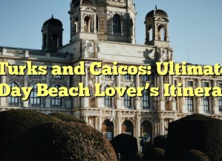 Turks and Caicos: Ultimate 6-Day Beach Lover’s Itinerary