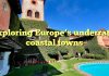 Exploring Europe’s underrated coastal towns