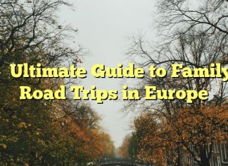 
Ultimate Guide to Family Road Trips in Europe