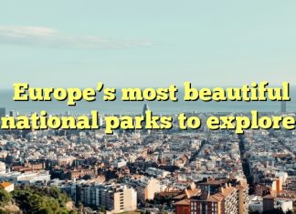 Europe’s most beautiful national parks to explore