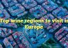 Top wine regions to visit in Europe