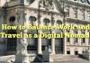 How to Balance Work and Travel as a Digital Nomad
