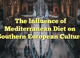 The Influence of Mediterranean Diet on Southern European Culture