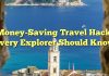 Money-Saving Travel Hacks Every Explorer Should Know