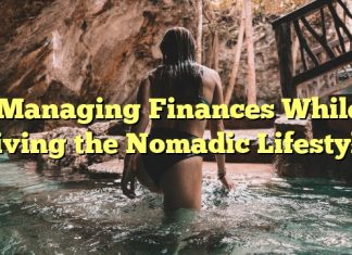 Managing Finances While Living the Nomadic Lifestyle