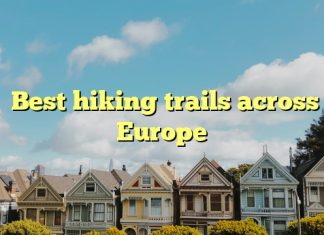 Best hiking trails across Europe