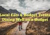 Local Eats & Budget Treats: Dining Well on a Budget