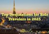 Top Destinations for Solo Travelers in 2025