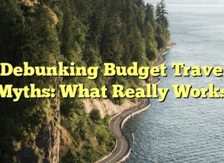 Debunking Budget Travel Myths: What Really Works