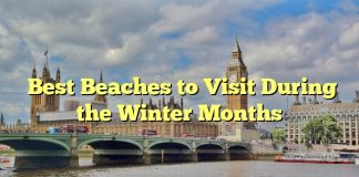 Best Beaches to Visit During the Winter Months