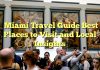 Miami Travel Guide Best Places to Visit and Local Insights