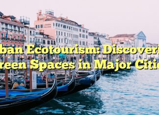 Urban Ecotourism: Discovering Green Spaces in Major Cities