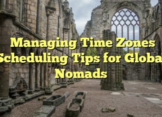 Managing Time Zones Scheduling Tips for Global Nomads