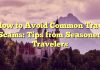 
How to Avoid Common Travel Scams: Tips from Seasoned Travelers