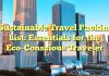 Sustainable Travel Packing List: Essentials for the Eco-Conscious Traveler