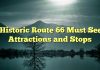 Historic Route 66 Must See Attractions and Stops