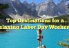 Top Destinations for a Relaxing Labor Day Weekend