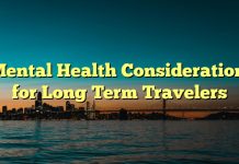 Mental Health Considerations for Long Term Travelers