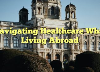 Navigating Healthcare While Living Abroad