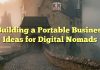 Building a Portable Business Ideas for Digital Nomads