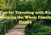 
Tips for Traveling with Kids: Keeping the Whole Family Happy