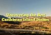 Uncovering the Best Caribbean Island Dishes