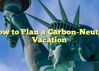 How to Plan a Carbon-Neutral Vacation