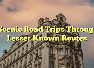 Scenic Road Trips Through Lesser Known Routes