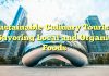 Sustainable Culinary Tourism: Savoring Local and Organic Foods