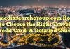 
mediasearchgroup.com
How to Choose the Right Travel Credit Card: A Detailed Guide