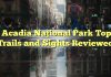 Acadia National Park Top Trails and Sights Reviewed