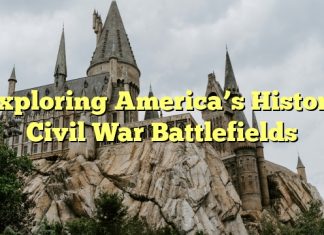 Exploring America’s Historic Civil War Battlefields