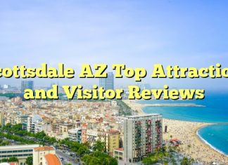 Scottsdale AZ Top Attractions and Visitor Reviews