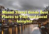 Miami Travel Guide Best Places to Visit and Local Insights
