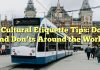 
Cultural Etiquette Tips: Dos and Don’ts Around the World