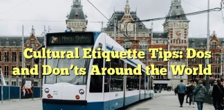 ​
Cultural Etiquette Tips: Dos and Don’ts Around the World
