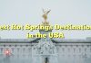Best Hot Springs Destinations in the USA