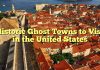 Historic Ghost Towns to Visit in the United States