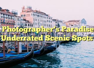 Photographer’s Paradise Underrated Scenic Spots