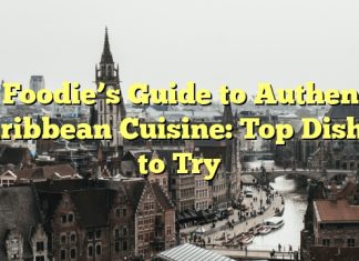 A Foodie’s Guide to Authentic Caribbean Cuisine: Top Dishes to Try