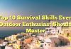 Top 10 Survival Skills Every Outdoor Enthusiast Should Master