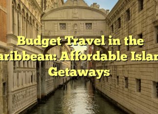 Budget Travel in the Caribbean: Affordable Island Getaways