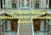 Top 5 Desert Hiking Destinations for Adventure Seekers