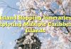 Island Hopping Itineraries: Exploring Multiple Caribbean Islands