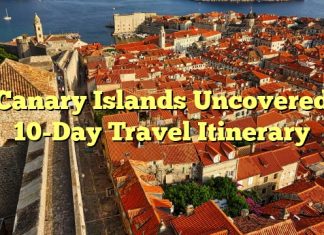 Canary Islands Uncovered: 10-Day Travel Itinerary