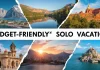10 Budget-Friendly Solo Vacations for Women That Will Change Your Life!